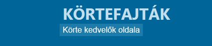 Körtefajták ismertetése